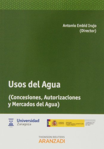 Usos del agua.Concesiones, autorizaciones y mercados del agua