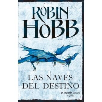 Imagen de archivo de Las naves del destino Hobb, Robin a la venta por Iridium_Books