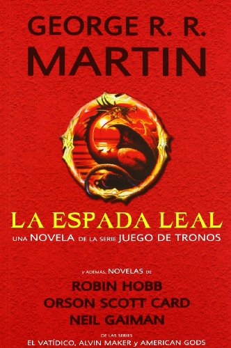 Beispielbild fr La espada leal y otras novelas (FantaMartin, George R.R; Hobb, Robin; zum Verkauf von Iridium_Books