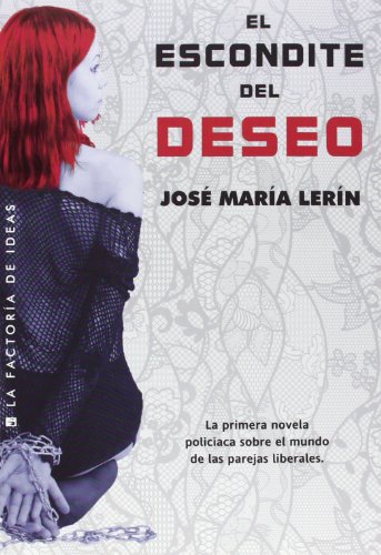 Stock image for El escondite del deseo (Spanish Edition) for sale by NOMBELA LIBROS USADOS