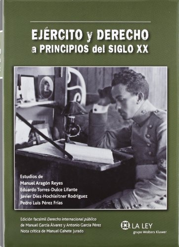 Imagen de archivo de Ejrcito Y Derecho A Principios Del Siglo Xx a la venta por RecicLibros