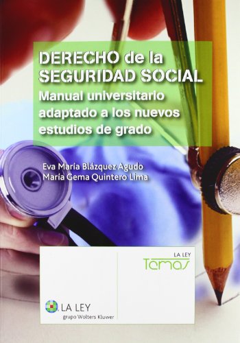 9788490200988: Derecho de la Seguridad Social: Manual universitario adaptado a los nuevos estudios de grado