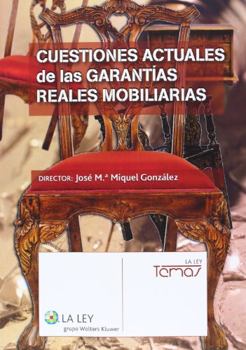 9788490201626: Cuestiones actuales de las garantas reales mobiliarias (Temas La Ley)