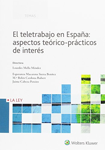 Imagen de archivo de El teletrabajo en Espaa: aspectos terico-prcticos de inters a la venta por Hilando Libros