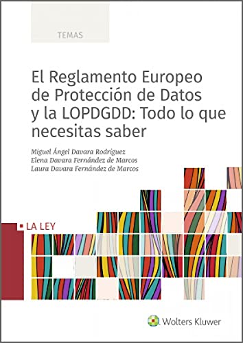 Stock image for El Reglamento Europeo de Proteccin de Datos y la LOPDGDD : todo lo que necesitas saber for sale by AG Library