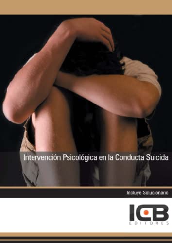Stock image for Intervencin Psicolgica en la Conducta Suicida (Educacin y Psicologa) (Spanish Edition) for sale by Books Unplugged