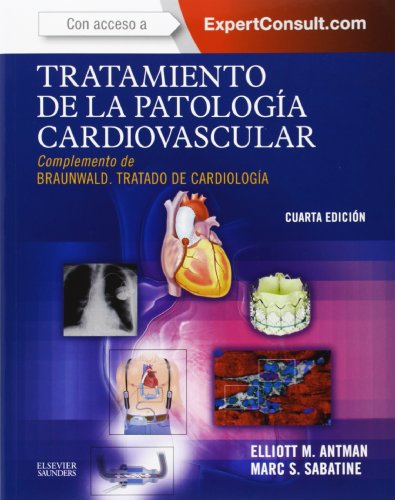Stock image for Tratamiento De La Patolog a Cardiovascular + Exp 4 Antman for sale by Libros del Mundo