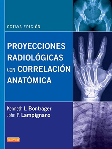 9788490224762: Proyecciones radiolgicas con correlacin anatmica (8 ed.) (Spanish Edition)