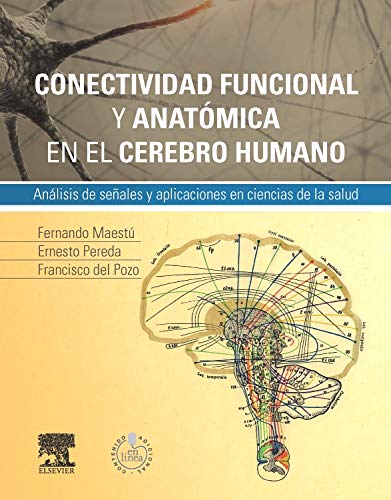 9788490225257: Conectividad Funcional Y Anatmica En El Cerebro Humano (+ StudentConsult En Espaol): Anlisis de seales y aplicaciones en ciencias de la salud