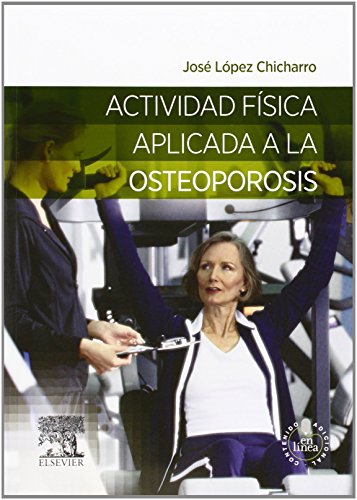 Stock image for Actividad Fisica Aplicada A La Osteoporosis-lopez Chicharro for sale by Libros del Mundo