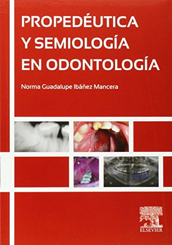 9788490225776: Propedutica Y Semiologa En Odontologa