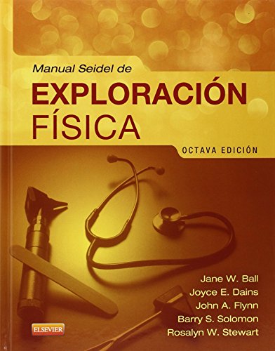 MANUAL SEIDEL DE EXPLORACIÓN FÍSICA.8 ED.