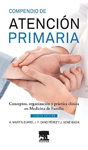 Stock image for Compendio de Atencin Primaria (4 ed.): Conceptos, organizacin y prctica clnica en Medicina de Familia . Conceptos, organizacin y prctica clnica en Medicina de Familia for sale by dsmbooks