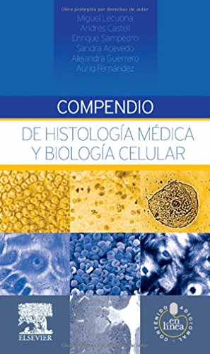 9788490228814: Compendio De Histologa Mdica Y Biologa Celular (+ StudentConsult)