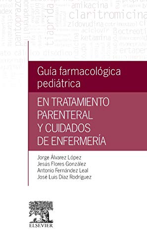 Beispielbild fr Gua farmacolgica peditrica en tratamiento parenteral y cuidados de enfermera zum Verkauf von AG Library