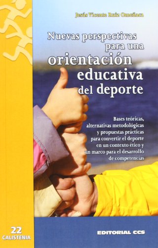 Imagen de archivo de NUEVAS PERSPECTIVAS PARA UNA ORIENTACION EDUCATIVA DEL DEPORTE a la venta por KALAMO LIBROS, S.L.