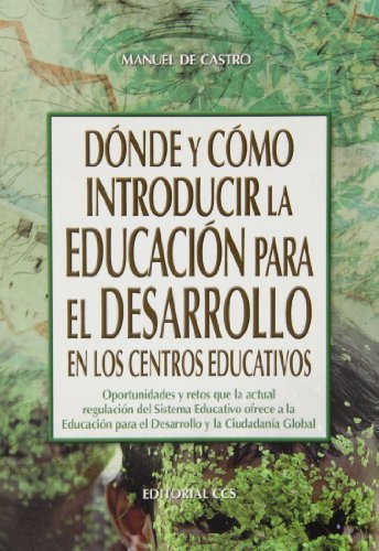 DÓNDE Y CÓMO INTRODUCIR LA EDUCACIÓN PARA EL DESARROLLO EN LOS CENTROS EDUCATIVO