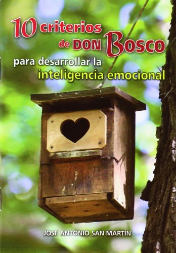 Stock image for 10 criterios de Don Bosco para desarrollar la inteligencia emocional for sale by medimops
