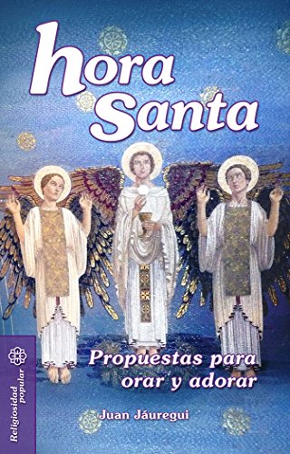 9788490231364: HORA SANTA: Propuestas para orar y adorar: 35 (Mesa y palabra)