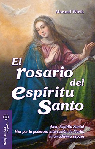 Beispielbild fr EL ROSARIO DEL ESPRITU SANTO zum Verkauf von Antrtica