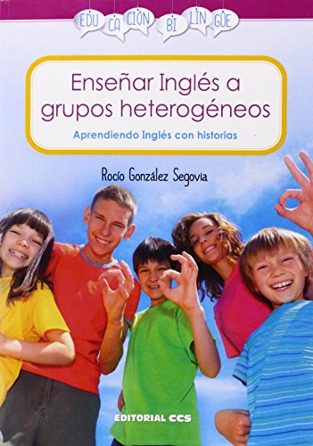 Enseñar Inglés a grupos heterogéneos: aprendiendo Inglés con historias
