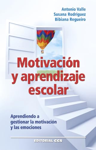 9788490232460: Motivacin y aprendizaje escolar: Aprendiendo a gestionar la motivacin y las emociones: 76 (Educar)
