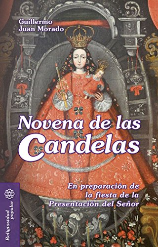 Imagen de archivo de NOVENA DE LAS CANDELAS: EN PREPARACION DE LA FIESTA DE LA PRESENTACION DEL SEOR a la venta por KALAMO LIBROS, S.L.