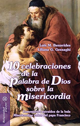 Beispielbild fr 10 CELEBRACIONES DE LA PALABRA DE DIOS SOBRE LA MISERICORDIA zum Verkauf von KALAMO LIBROS, S.L.