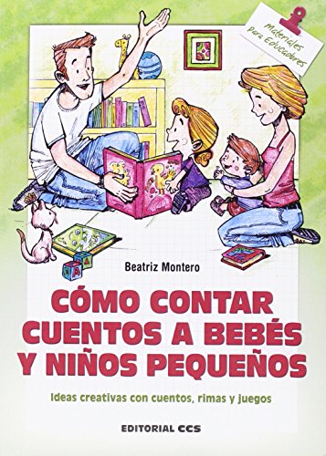 Stock image for Cmo contar cuentos a bebs y nios pequeos for sale by AG Library