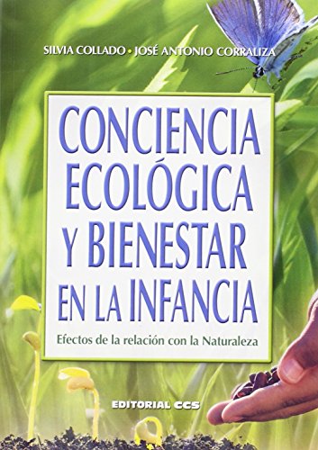 Imagen de archivo de CONCIENCIA ECOLGICA Y BIENESTAR EN LA INFANCIA: EFECTOS DE LA RELACION CON LA NATURALEZA a la venta por KALAMO LIBROS, S.L.