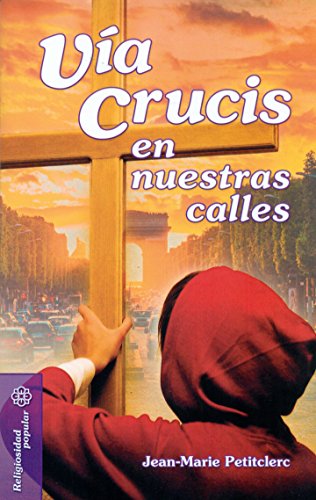 Stock image for VIA CRUCIS EN NUESTRAS CALLES for sale by KALAMO LIBROS, S.L.