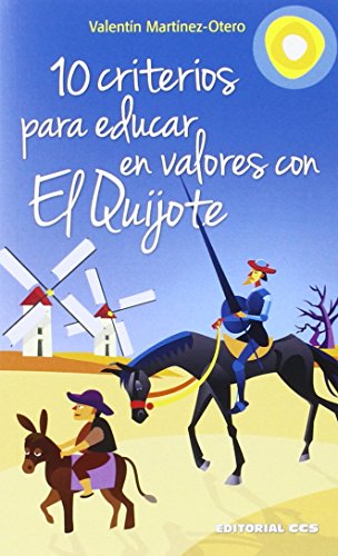 9788490233559: 10 criterios para educar en valores con El Quijote