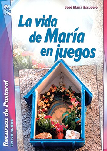 Imagen de archivo de LA VIDA DE MARIA EN JUEGOS a la venta por KALAMO LIBROS, S.L.