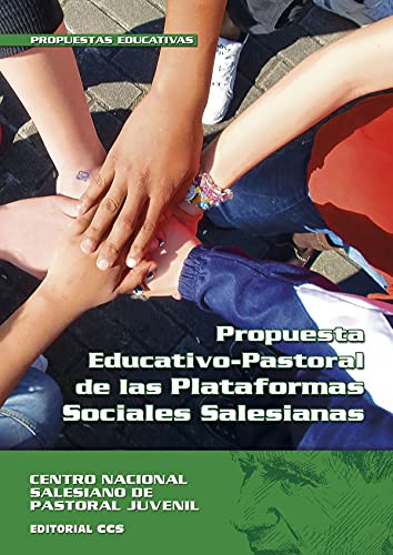Beispielbild fr PROPUESTA EDUCATIVO-PASTORAL DE LAS PLATAFORMAS SOCIALES SALESIANAS zum Verkauf von Zilis Select Books