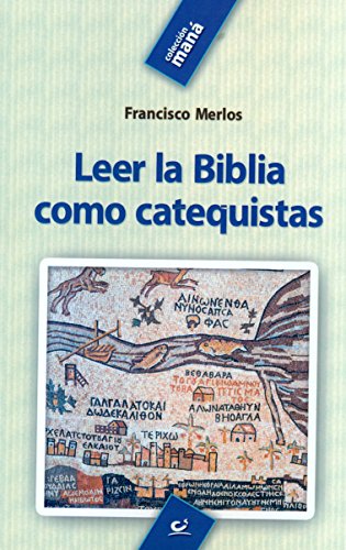 Imagen de archivo de LEER LA BIBLIA COMO CATEQUISTAS a la venta por Antrtica
