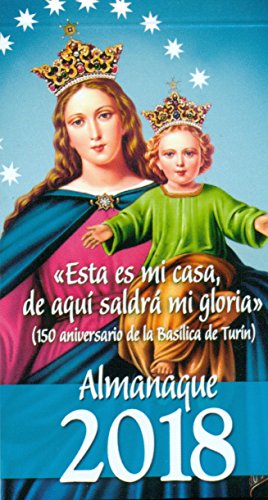 Stock image for Esta es mi casa, de aqu saldr mi gloria (150 aniversario de la Baslica de Turn): Almanaque 2018 for sale by AG Library