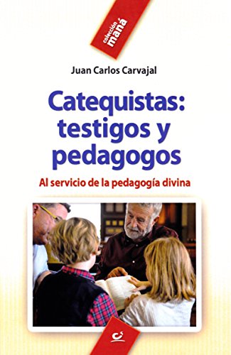 Imagen de archivo de CATEQUISTAS; TESTIGOS Y PEDAGOGOS a la venta por Agapea Libros