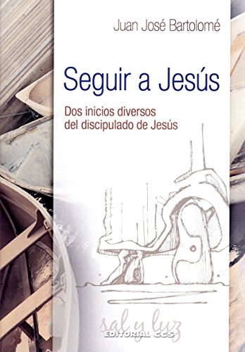 9788490234976: Seguir a Jess: Dos inicios diversos del discipulado de Jess