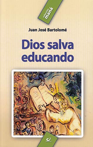 Imagen de archivo de DIOS SALVA EDUCANDO a la venta por Librerias Prometeo y Proteo