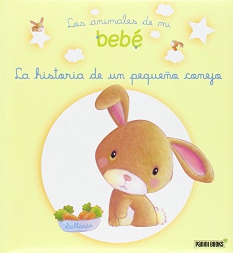 Stock image for Historia De Mi Pequeo Conejo, La - Los Animales De Mi Bebe for sale by medimops