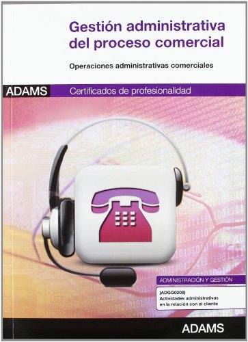 9788490250457: Gestin administrativa del proceso comercial : certificado de profesionalidad actividades administrativas en la relacin con el cliente