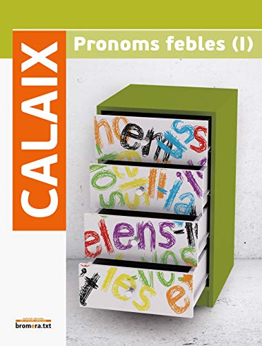 9788490261163: Calaix de pronoms febles (I): Educaci Secundria (Bromera.txt)