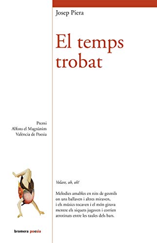 Imagen de archivo de EL TEMPS TROBAT a la venta por Librerias Prometeo y Proteo