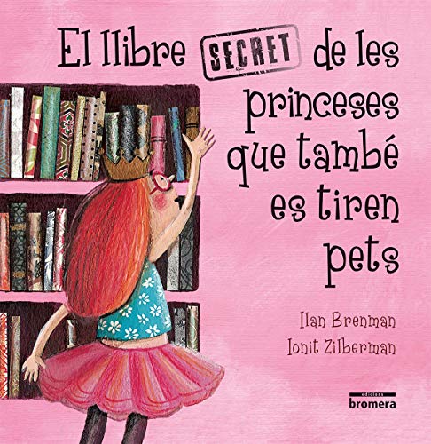 Beispielbild fr El llibre secret de les princeses que tamb es tiren pets zum Verkauf von AG Library