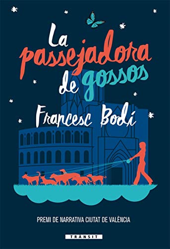 9788490268285: La Passejadora De Gossos: 12 (Trnsit)