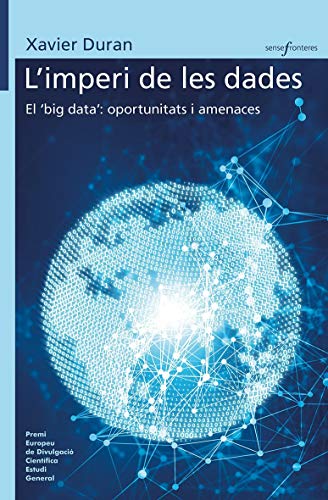 Beispielbild fr L'imperi de les dades : El 'big data': oportunitats i amenaces zum Verkauf von Revaluation Books