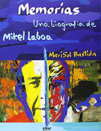 Memorias: una biografía de Mikel Laboa