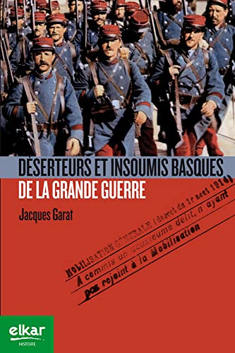 9788490272855: Dserteurs et insoumis basques de la Grande Guerre
