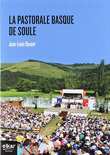 Beispielbild fr La pastorale basque souletine [Broch] Davant Iratabal, Jean-Louis zum Verkauf von BIBLIO-NET