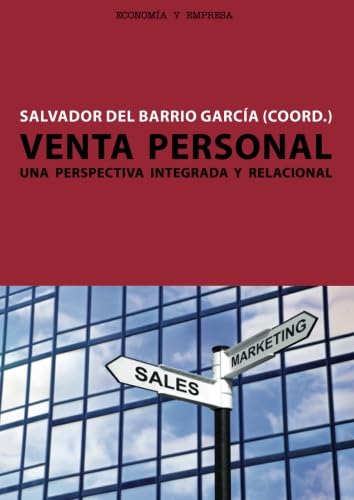 Beispielbild fr VENTA PERSONAL. UNA PERSPECTIVA INTEGRADA Y RELACIONAL zum Verkauf von Zilis Select Books